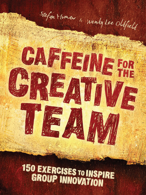 Title details for Caffeine for the Creative Team by Stefan Murnaw - Available